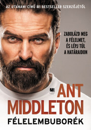 Félelembuborék - Ant Middleton kúpite na Panta Rhei