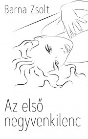 Kniha Az első negyvenkilenc - Barna Zsolt