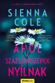 Kniha Ahol a százszorszépek nyílnak - Sienna Cole
