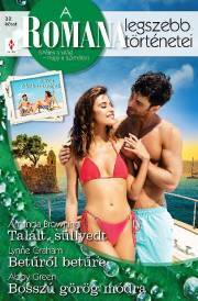 Kniha A Romana legszebb történetei 32. - Browning Amanda,Lynne Graham,Abby Green
