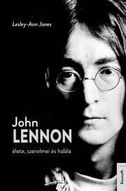 Kniha John Lennon élete, szerelmei és halála - Lesley-Ann Jonesová
