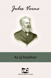 Kniha Az ?új hazában - Jules Verne