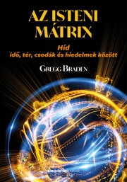 Kniha Az isteni mátrix - Gregg Braden