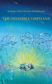 The Invisible Orphans - Bint Hazza Salama
