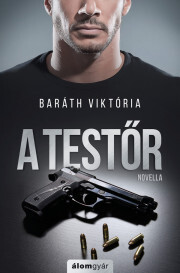 A testőr - Viktória Baráth