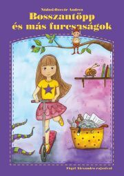 Kniha Bosszantöpp és más furcsaságok - Andrea Nádasi-Ozsvár