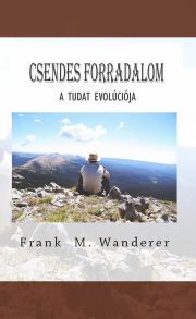 Csendes forradalom - M. Wanderer Frank