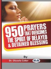 Kniha 950 Prayers That Overcome The Spirit Of Delayed And Detained Blessings - Coker Olusola