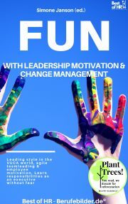 Fun with Leadership Motivation & Change Management - Simone Janson