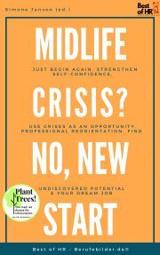 Midlife Crisis? No, New Start