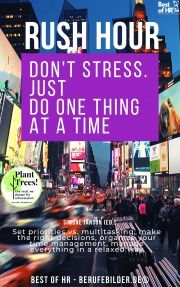 Rush Hour. Don't Stress. just Do One Thing at a Time