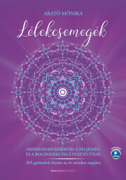 Lélekcsemegék - Arató Mónika kúpite na Panta Rhei