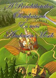 A Rendíthetetlen Ólomkatona és más Andersen mesék - Hans Christian Andersen