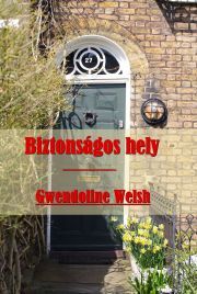Kniha Biztonságos hely - Gwendoline Welsh