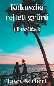 Kniha Kókuszba rejtett gyűrű - Tasev Norbert