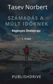 Kniha Számadás a múlt időknek - Tasev Norbert