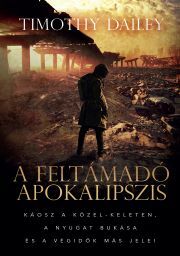 A feltámadó apokalipszis - Dailey Timothy