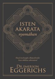 Kniha Isten akarata nyomában - Emerson Eggerichs