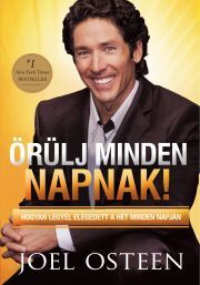 Örülj minden napnak - Joel Osteen