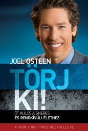 Kniha Törj ki! - Joel Osteen