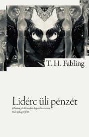 Kniha Lidérc üli pénzét - Fabling T. H.