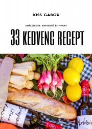 Kniha 33 kedvenc recept - Gábor Kiss