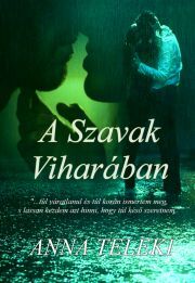 Kniha A Szavak Viharában - Anna Teleki