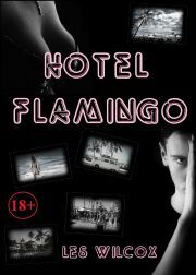 Hotel Flamingo - Wilcox Les