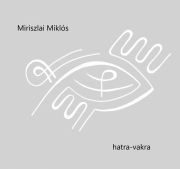 Kniha Hatra-vakra - Miriszlai Miklós