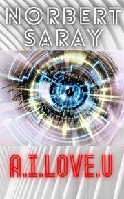 Kniha A.I.LOVE.U - Saray Norbert