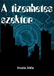 A tizenhetes szektor - Szemán Zoltán