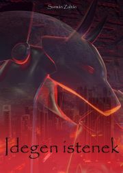 Kniha Idegen istenek - Szemán Zoltán
