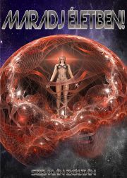 Kniha Maradj életben! - Szemán Zoltán