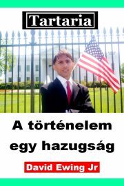 Kniha Tartaria – A történelem egy hazugság - Ewing David