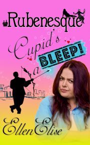 Cupid’s a Bleep - Elise Ellen