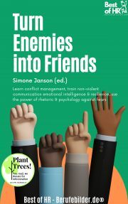 Turn Enemies into Friends - Simone Janson