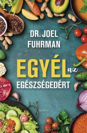 Kniha Egyél az egészségedért - Joel Fuhrman