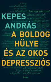 A boldog hülye és az okos depressziós - András Kepes kúpite na Panta Rhei