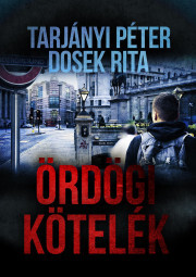 Kniha Ördögi kötelék - Rita Dosek,Péter Tarjányi