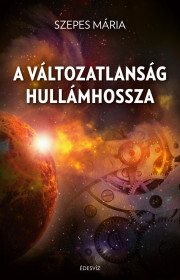 Kniha A változatlanság hullámhossza - Mária Szepes