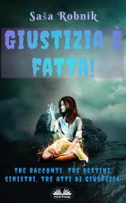 Kniha Giustizia E Fatta! - Robnik Saša