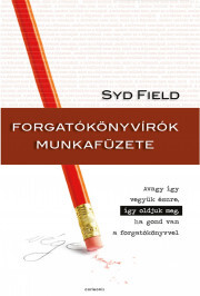 Forgatókönyvírók munkafüzete - Field Syd