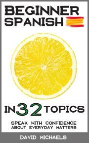 Kniha Beginner Spanish in 32 Topics - David Michaels