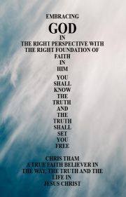 Embracing God in the Right Perspective with the Right Foundation of Faith in Him - Tham Chris