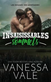 Insaisissables sommets - Vale Vanessa,Vanessa Vale