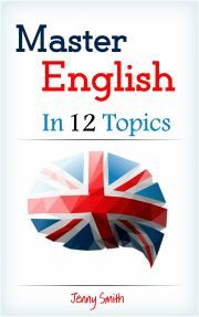 Master English in 12 Topics - Jenny Smith