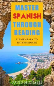 Kniha Master Spanish Through Reading - David Michaels