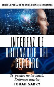 Interfaz de Ordenador del Cerebro - Sabry Fouad