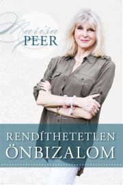 Rendíthetetlen önbizalom - Marisa Peer kúpite na Panta Rhei