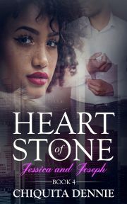 Heart of Stone Book 4 Jessica and Joseph - Dennie Chiquita